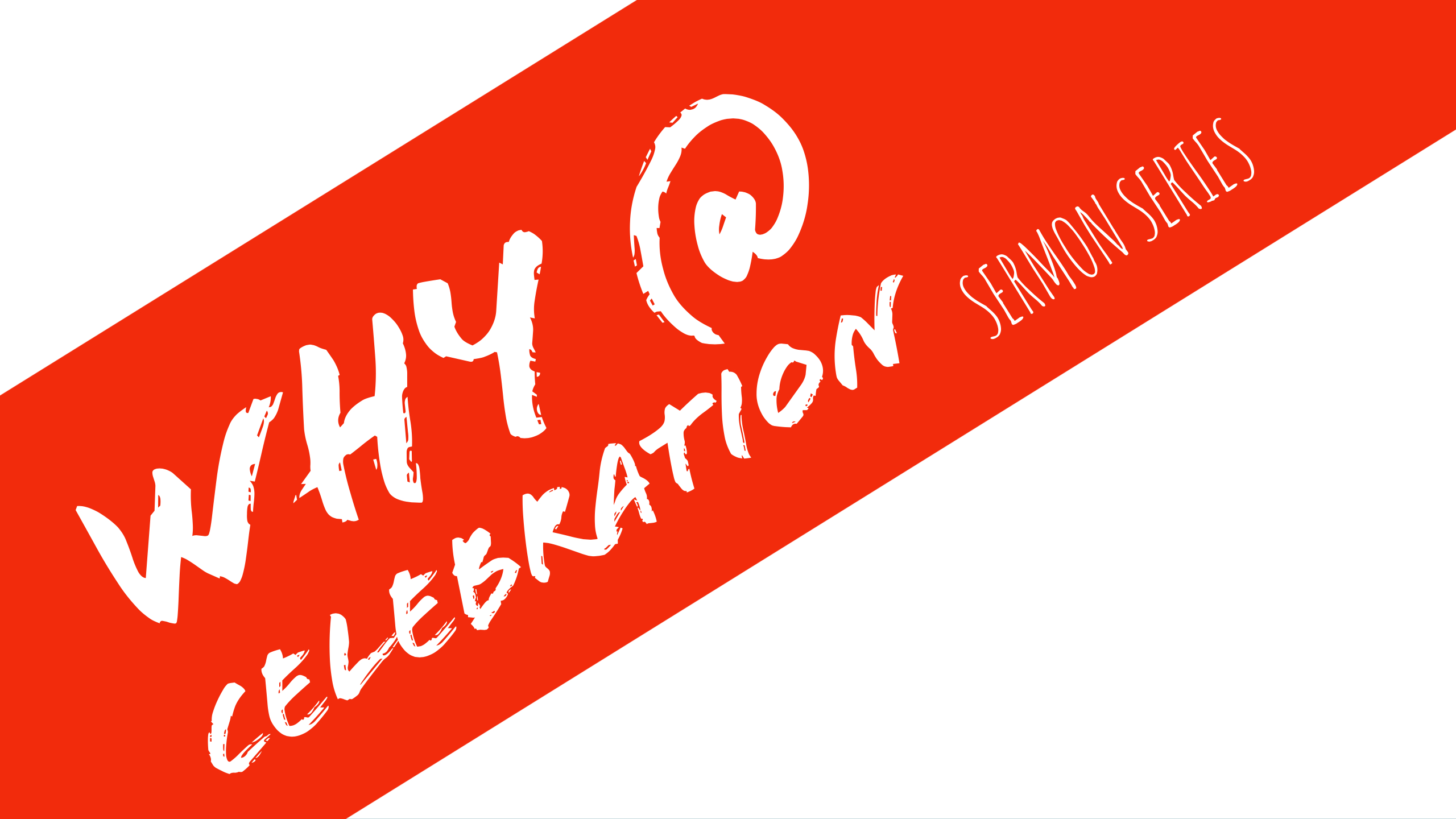 Why @ Celebration Series WEBSITE-2.jpg